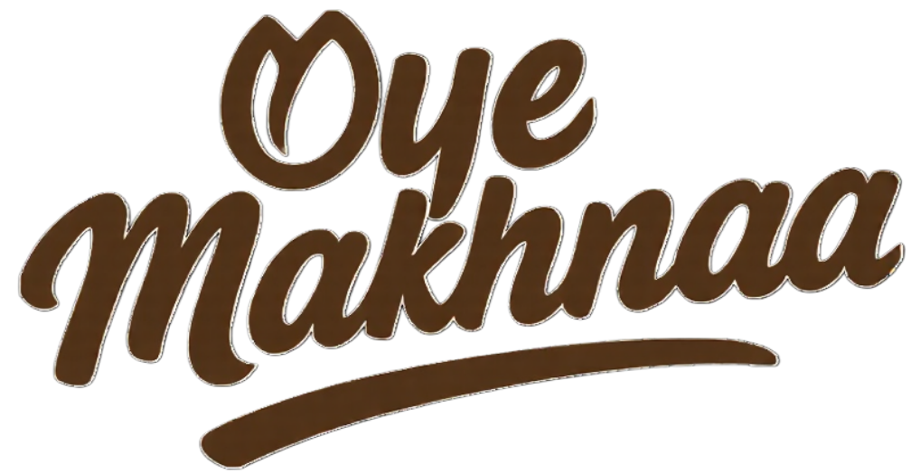 Oye Makhnaa